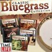 Classic Bluegrass Time Life Music