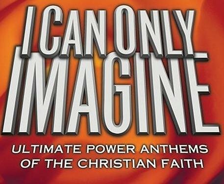 I Can Only Imagine Time Life Music